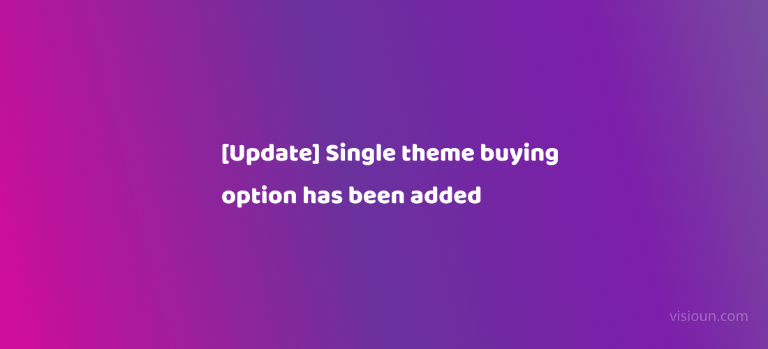 [Update] Single theme buying option has been added